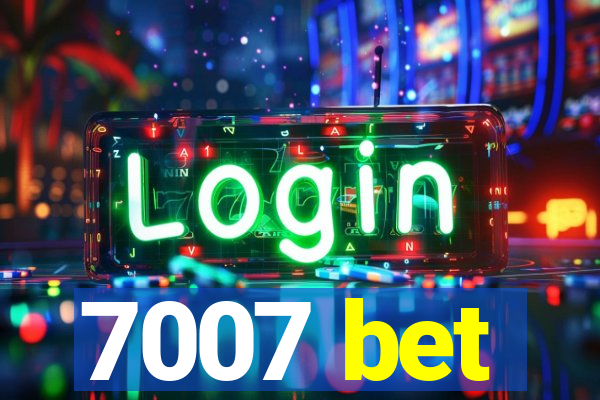 7007 bet